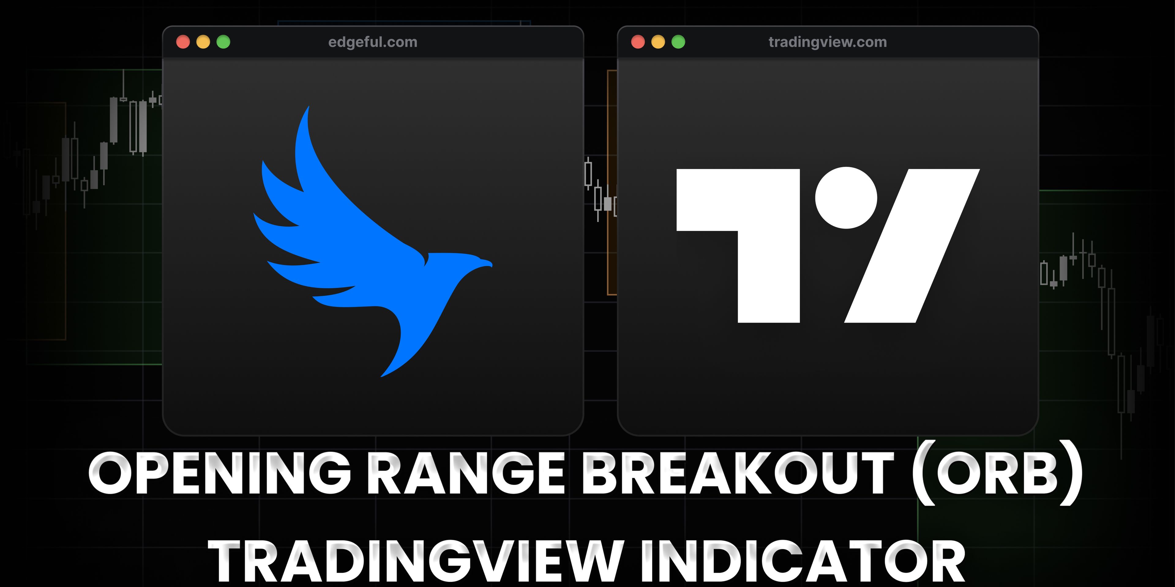 ORB indicator on TradingView with edgeful logo and tradingview logo