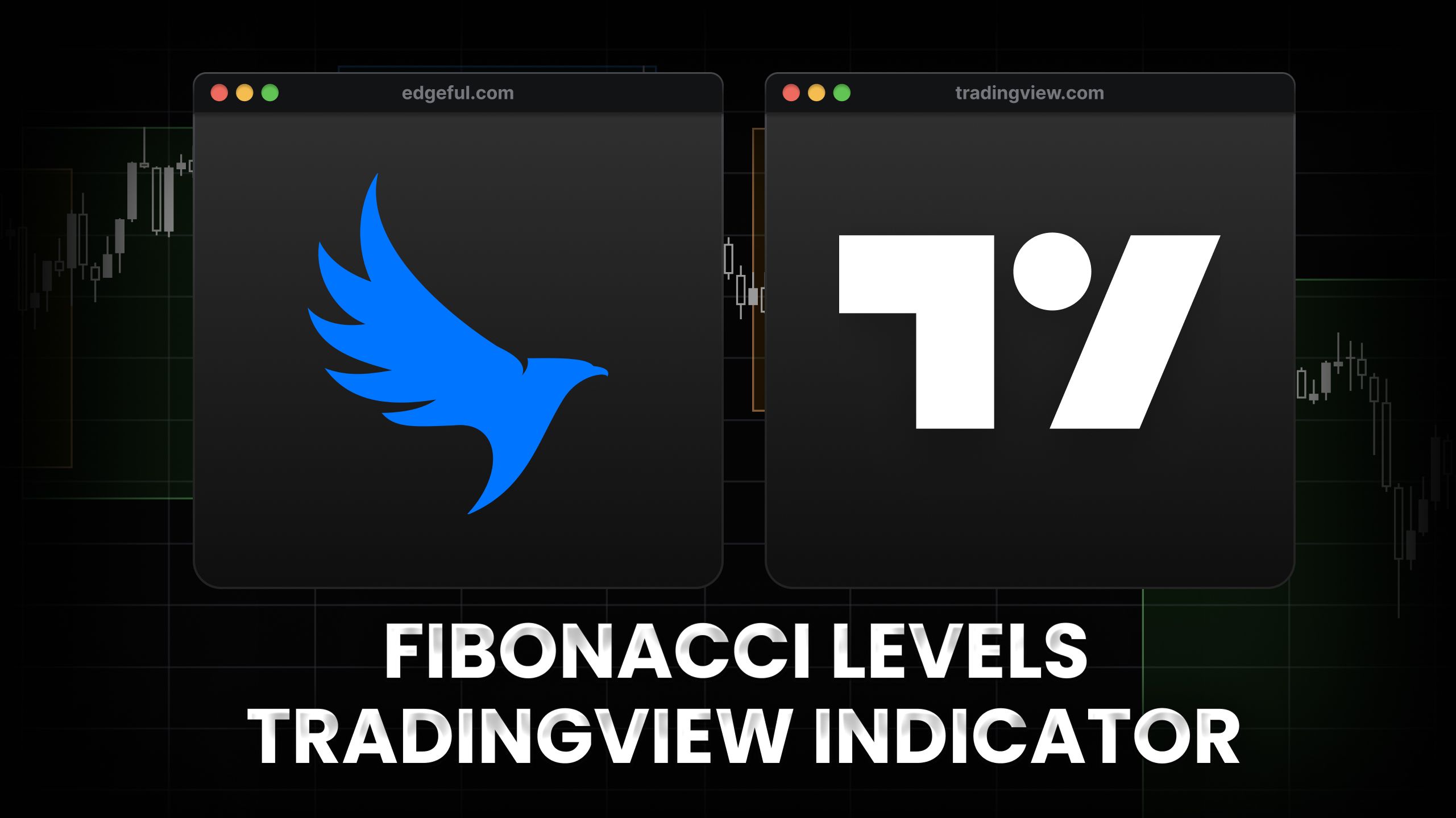 fibonacci TradingView indicator feature image with edgeful and TradingView logos overlaid on a price chart