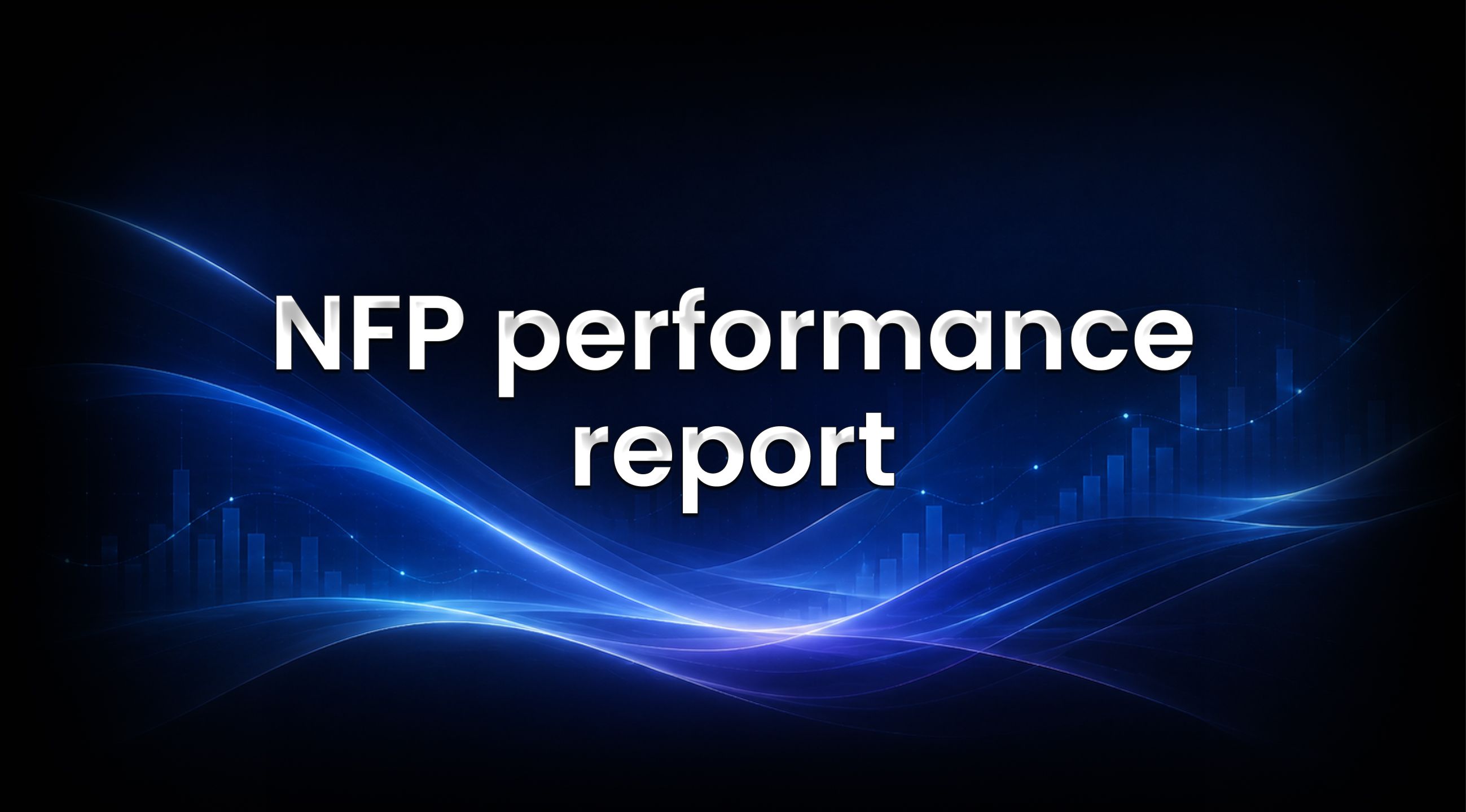 NFP performance report on edgeful feature image