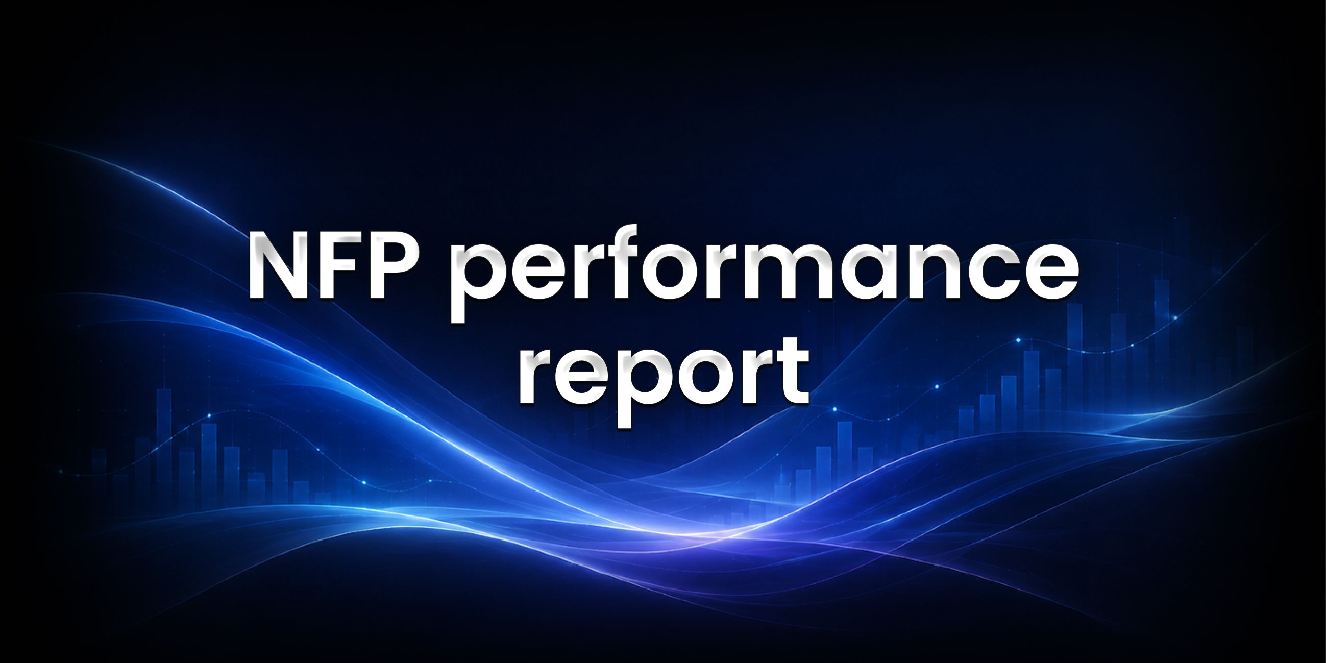 NFP performance report on edgeful feature image