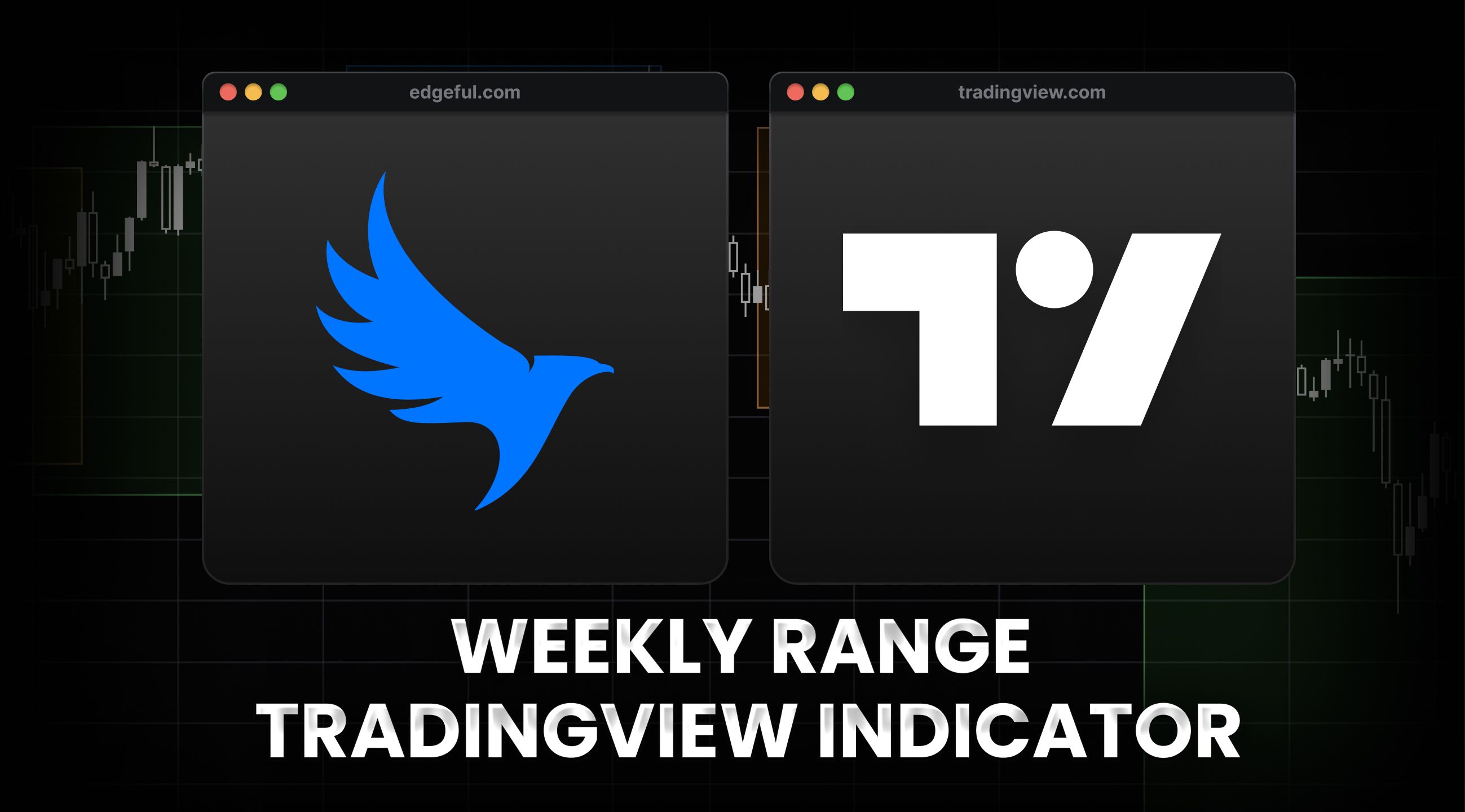 weekly range indicator on price chart with edgeful and TradingView logos