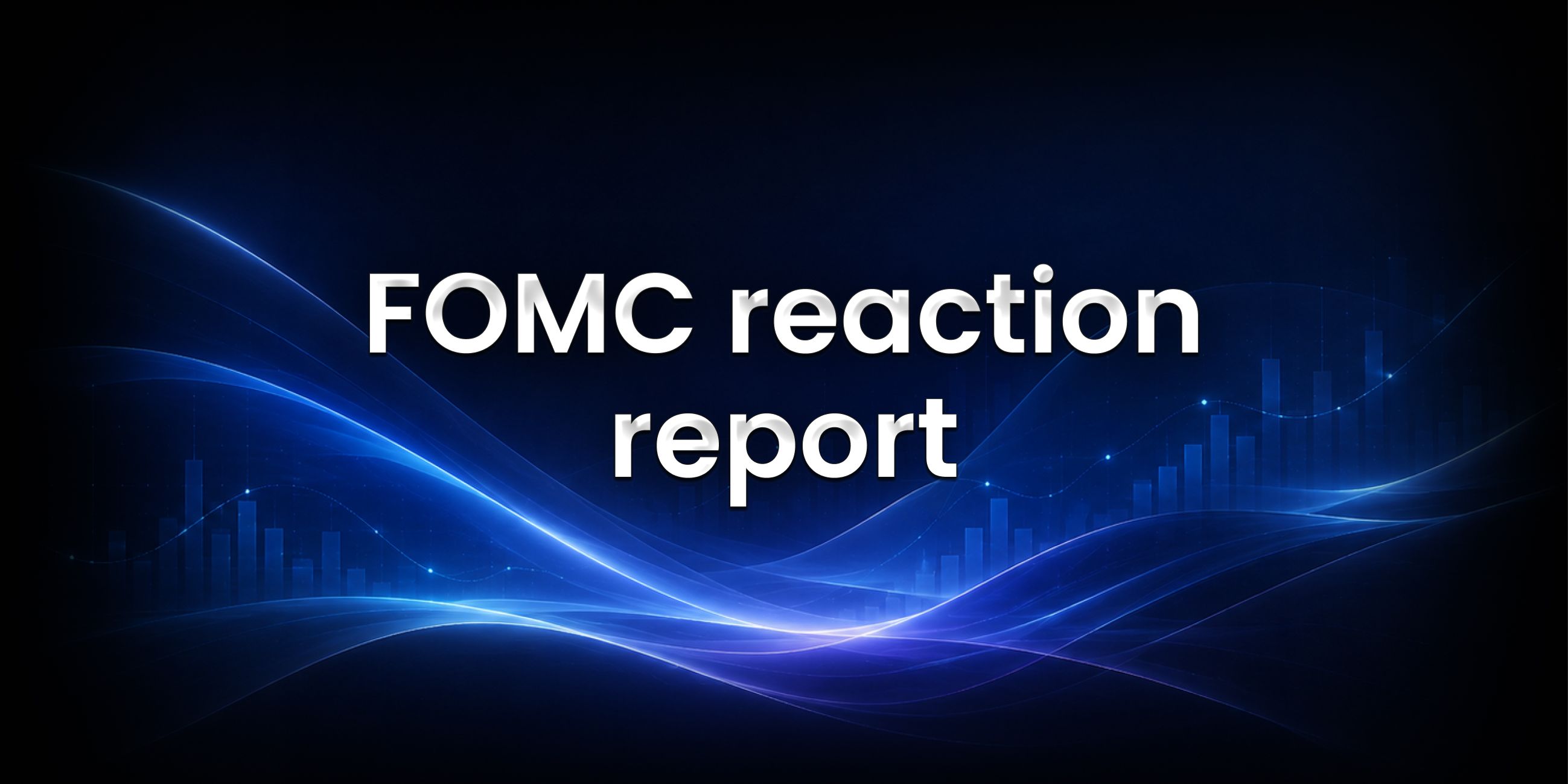 FOMC performance and reaction report on edgeful feature image