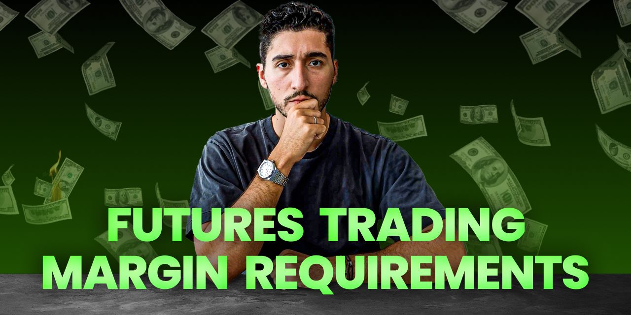 Picture of André with the text futures trading margin requirement for the blog feature image