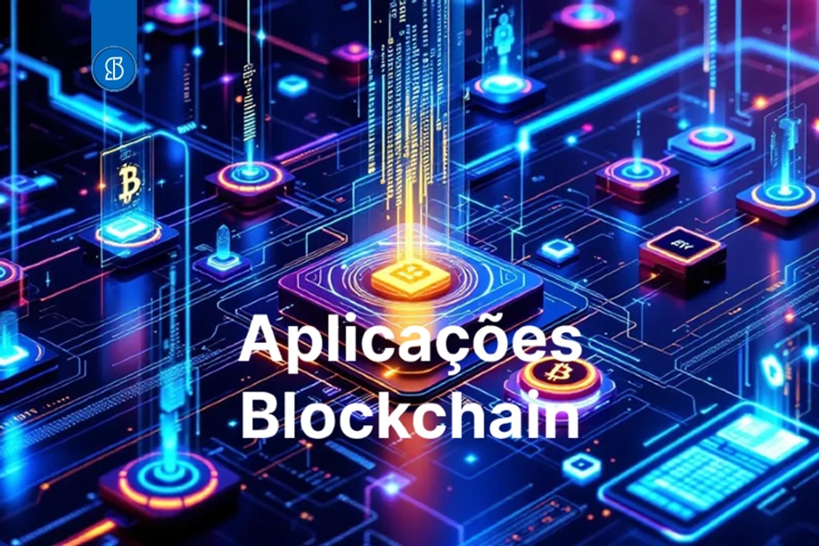 Arte com as palavras Aplicações Blockchain sobre uma paisagem de circuitos com símbolos de Bitcoin