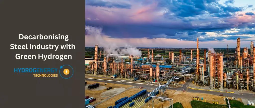 Decarbonizing Steel with Green Hydrogen Decarbonizing Steel with Green Hydrogen