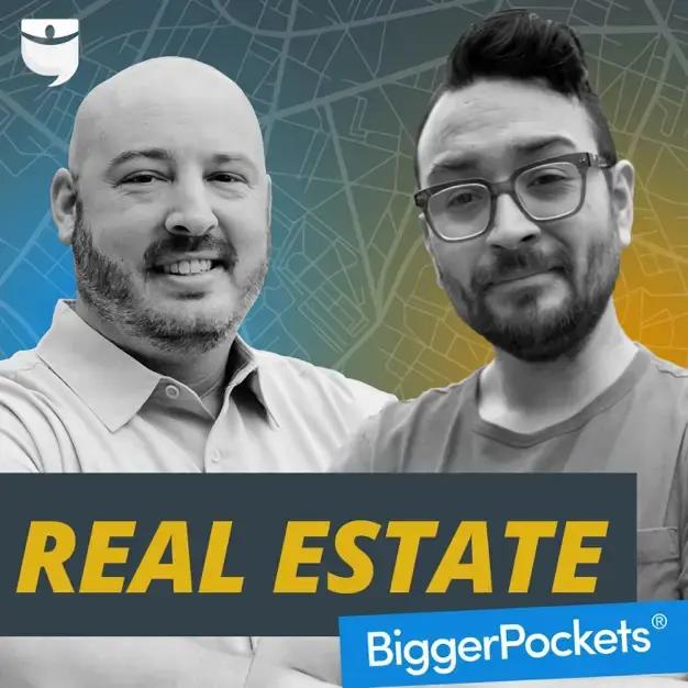 Real Estate Podcast by David Greene & Rob Abasolo