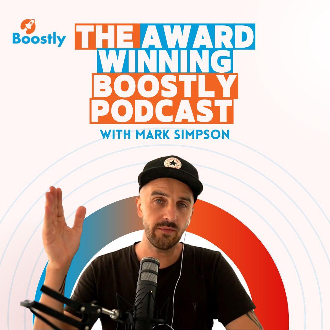Boostly Podcast with Mark Simpson