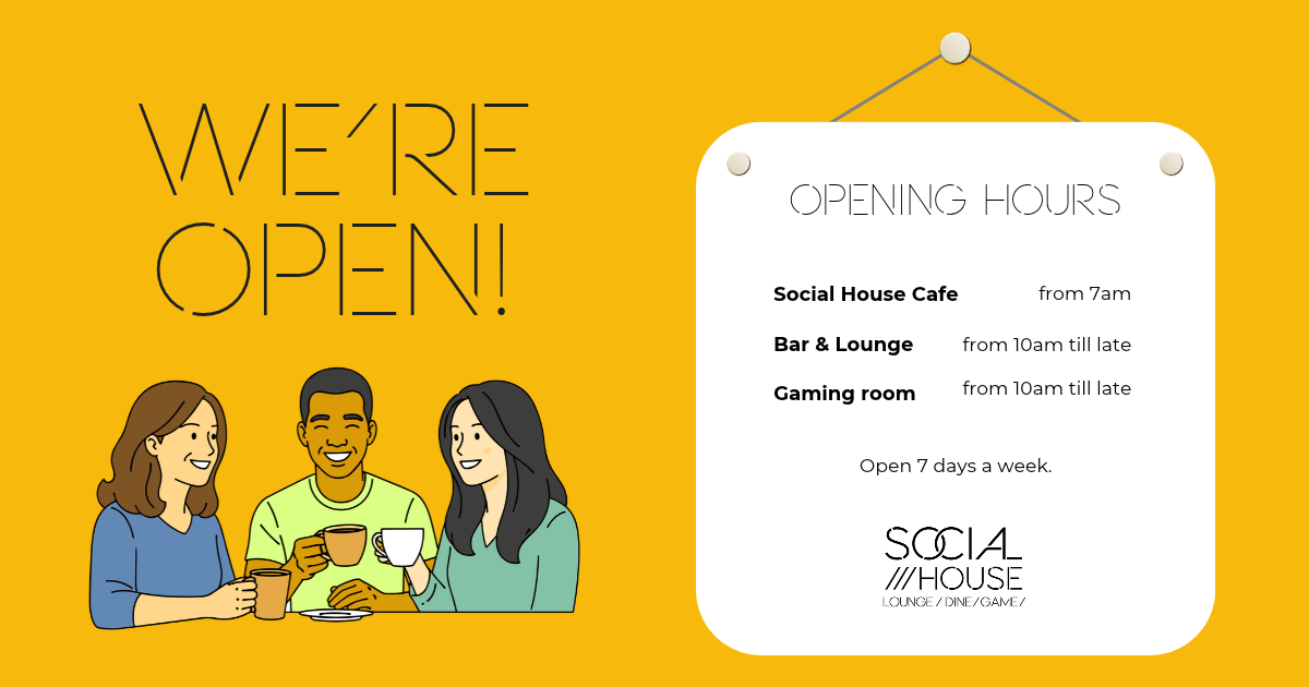 Social House Open Hours