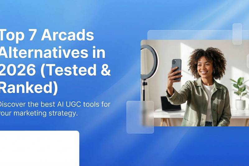 Top 7 Arcads Alternatives in 2026 (Tested & Ranked) - EzUGC Blog