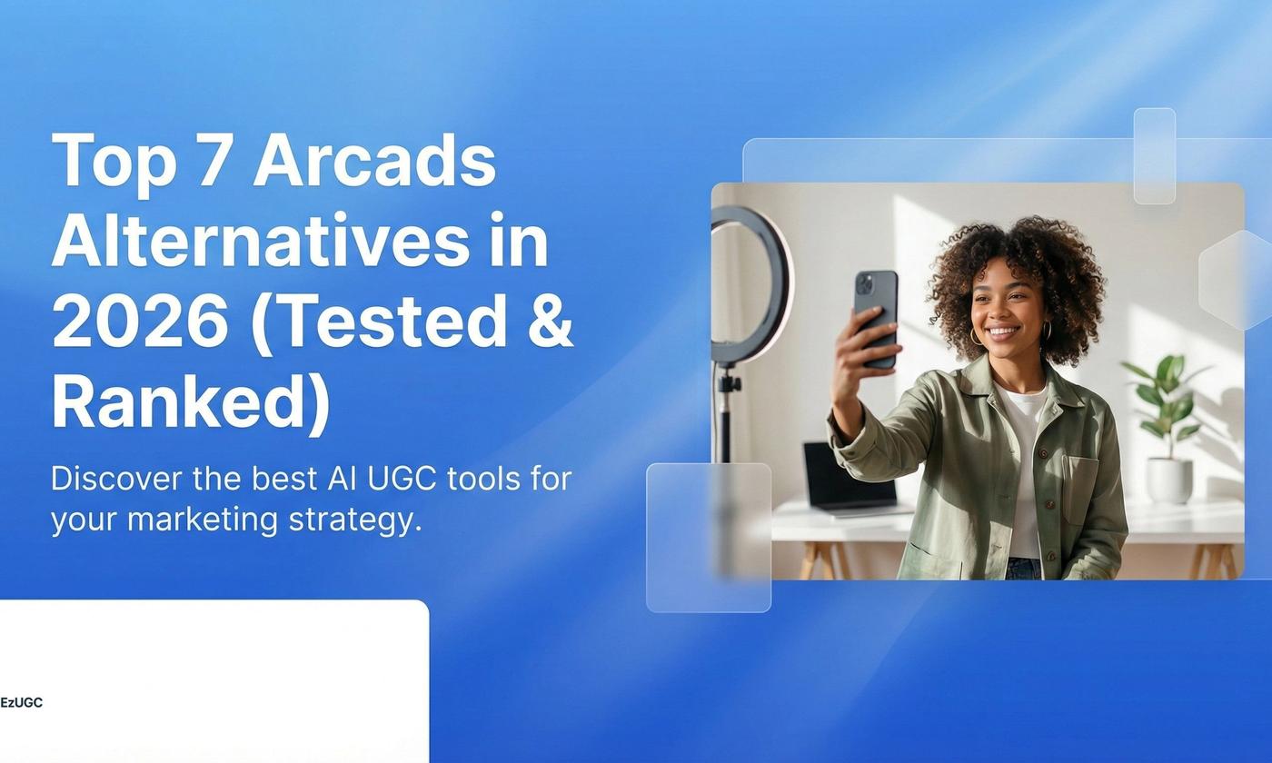 Top 7 Arcads Alternatives in 2026 (Tested & Ranked) - EzUGC Blog