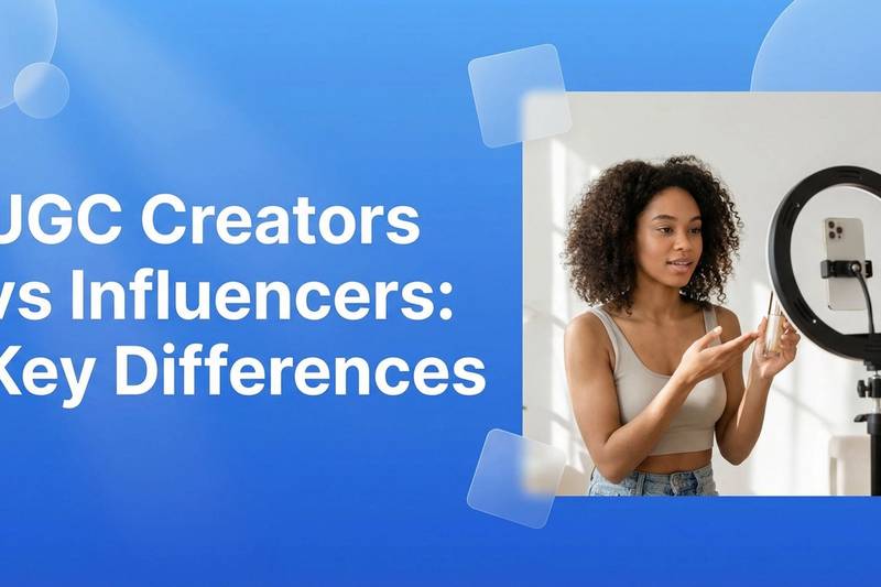 UGC Creators vs Influencers: Key Differences - EzUGC Blog
