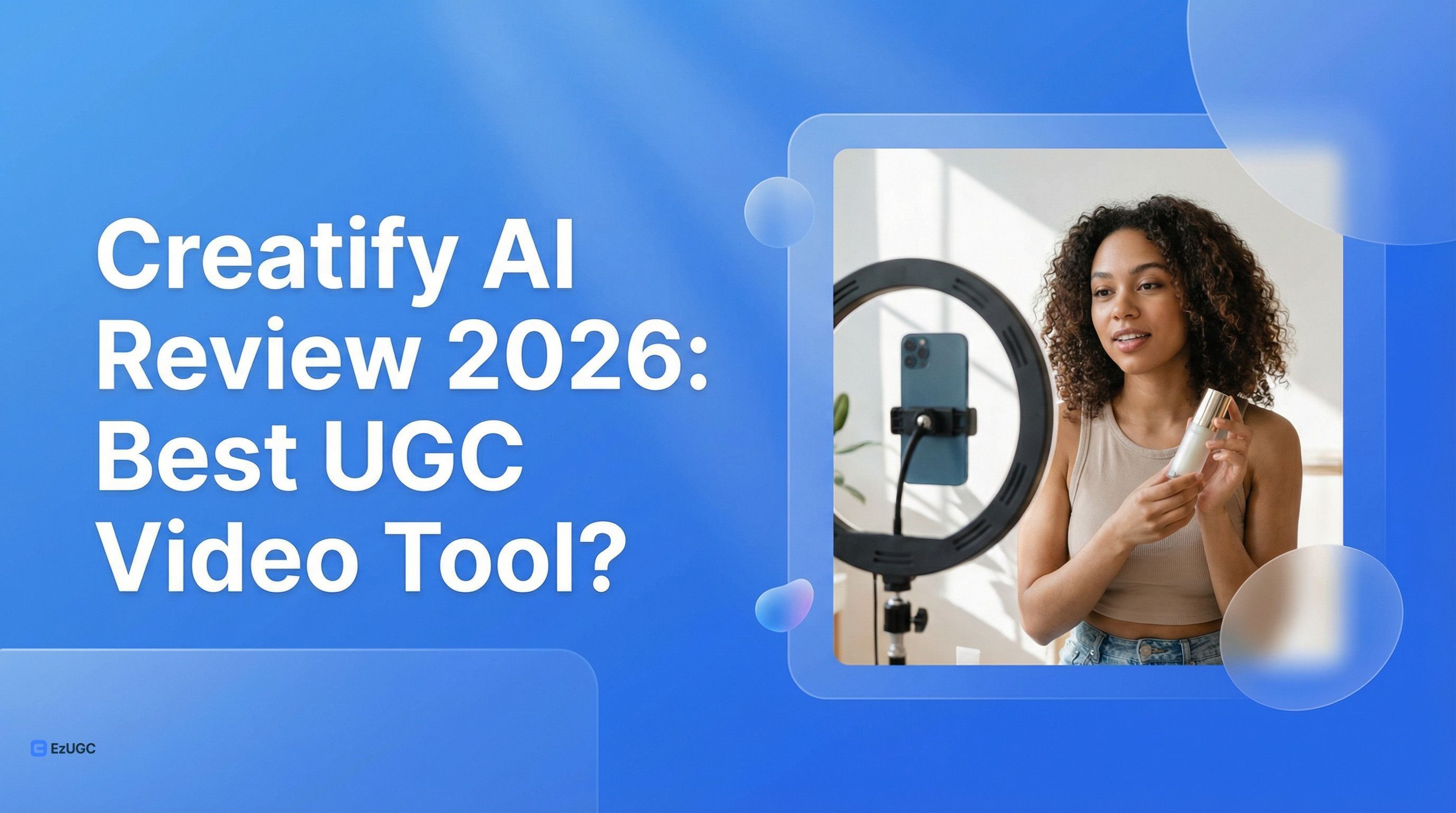 Creatify AI Review 2026: Best UGC Video Tool? - EzUGC Blog