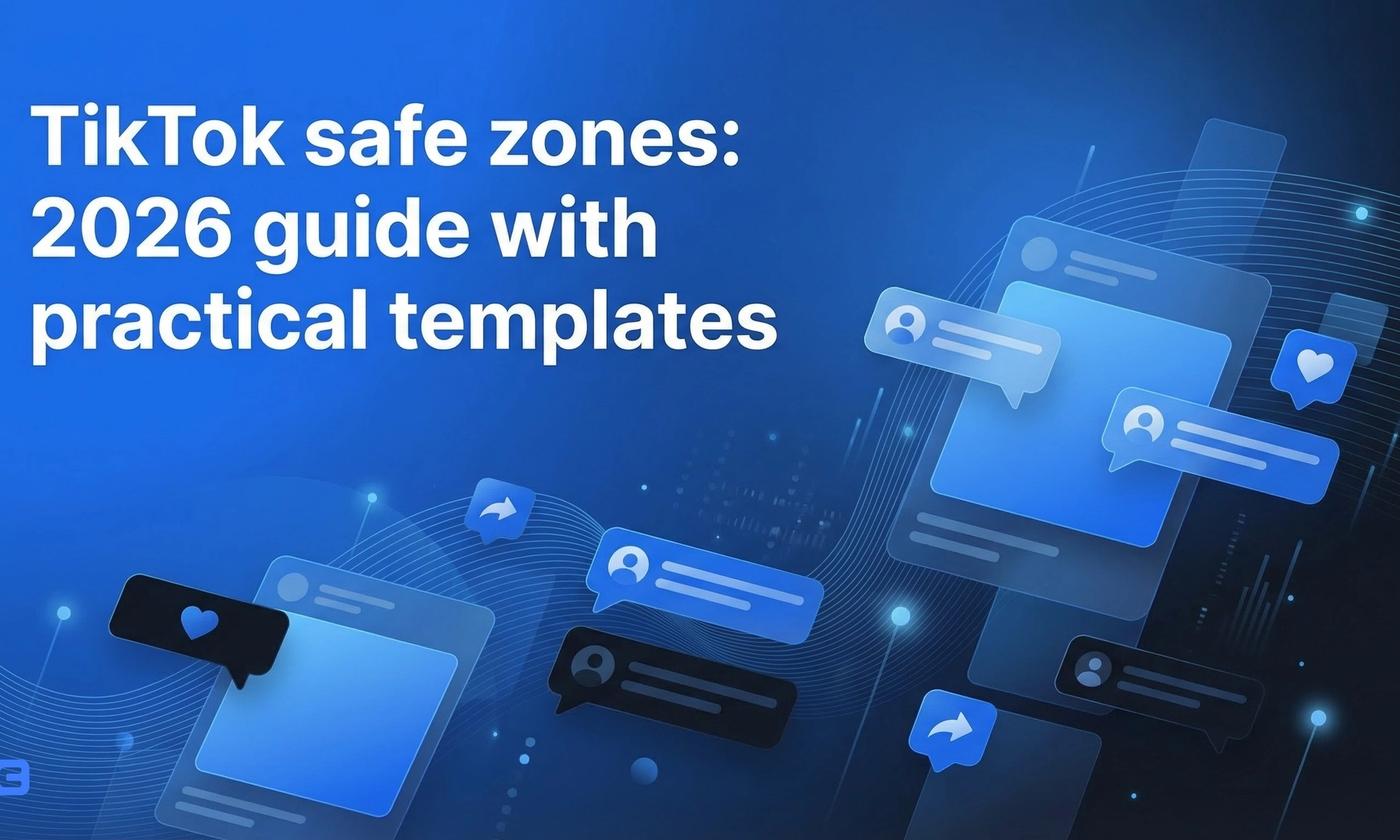 TikTok safe zones: 2026 guide with practical templates