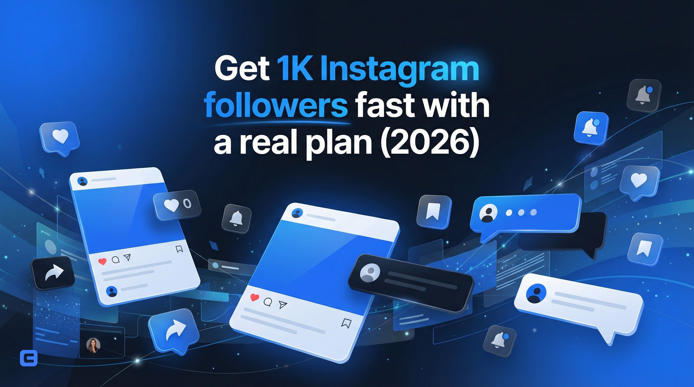 Get 1K Instagram followers fast with a real plan (2026)