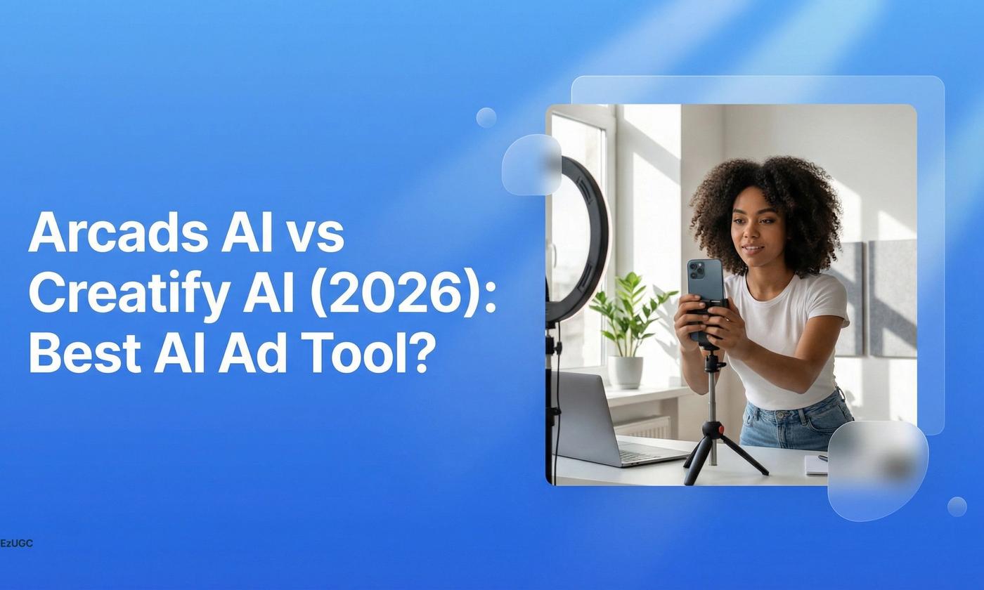 Arcads AI vs Creatify AI (2026): Best AI Ad Tool? - EzUGC Blog