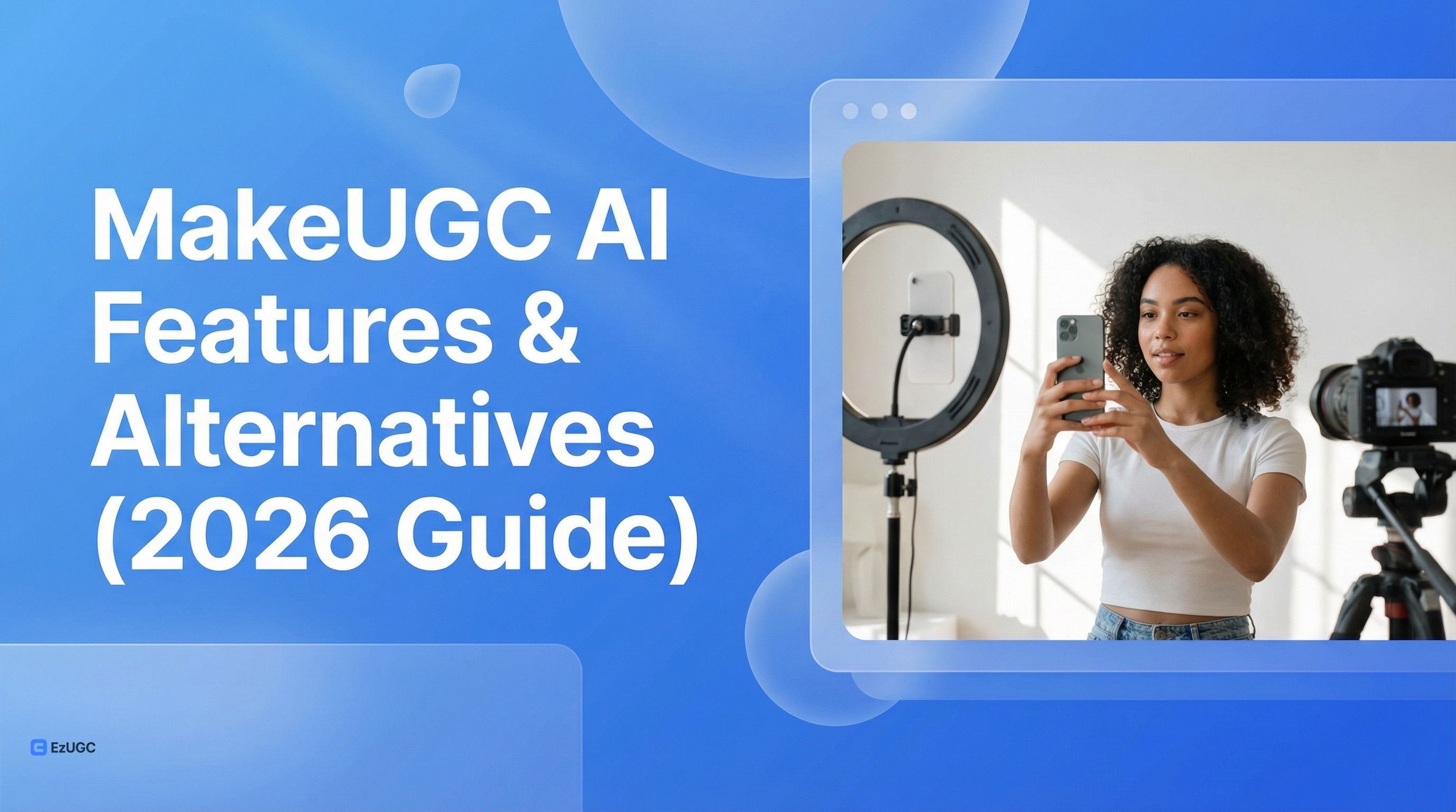 MakeUGC AI Features & Alternatives (2026 Guide) - EzUGC Blog