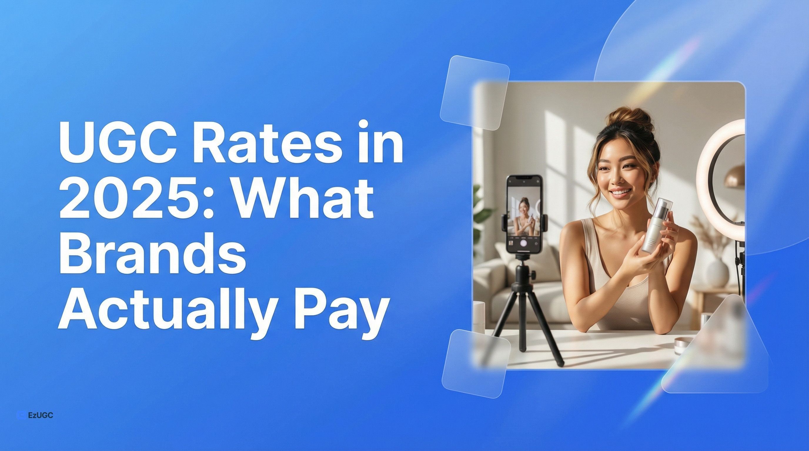 UGC Rates in 2026: What Brands Actually Pay - EzUGC Blog