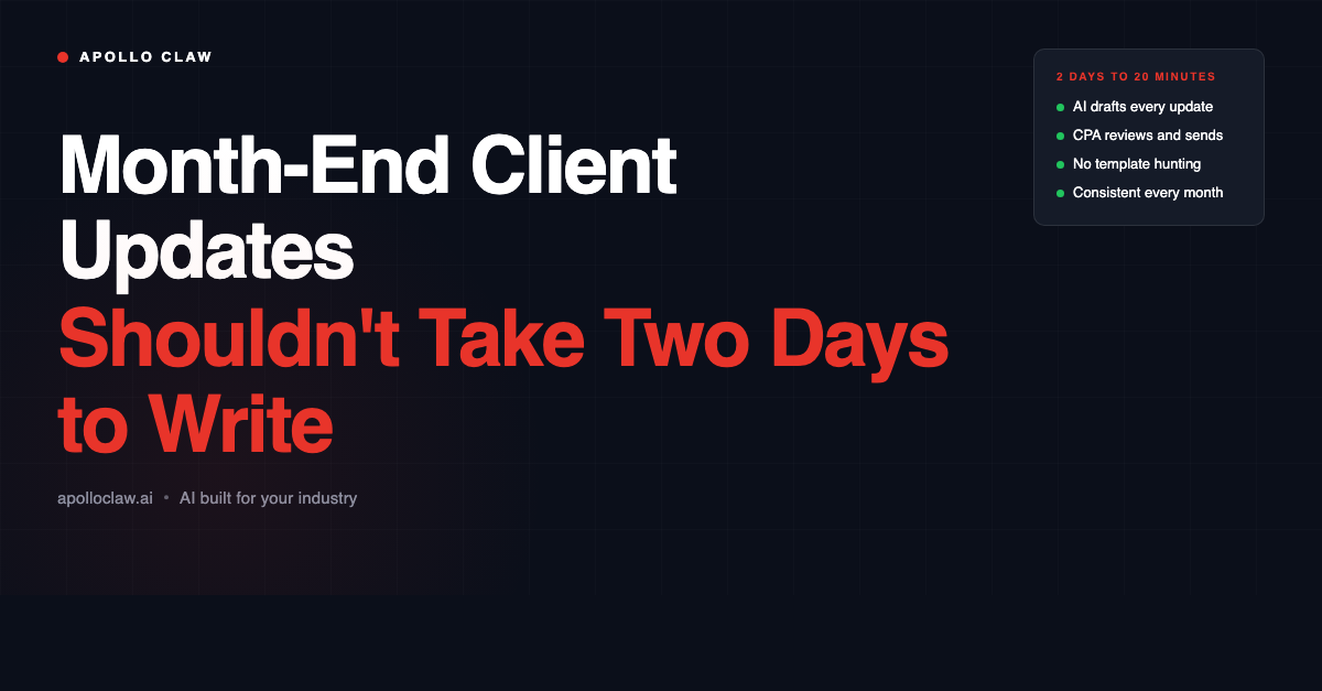 Month-End Client Updates Shouldn't Take Two Days to Write