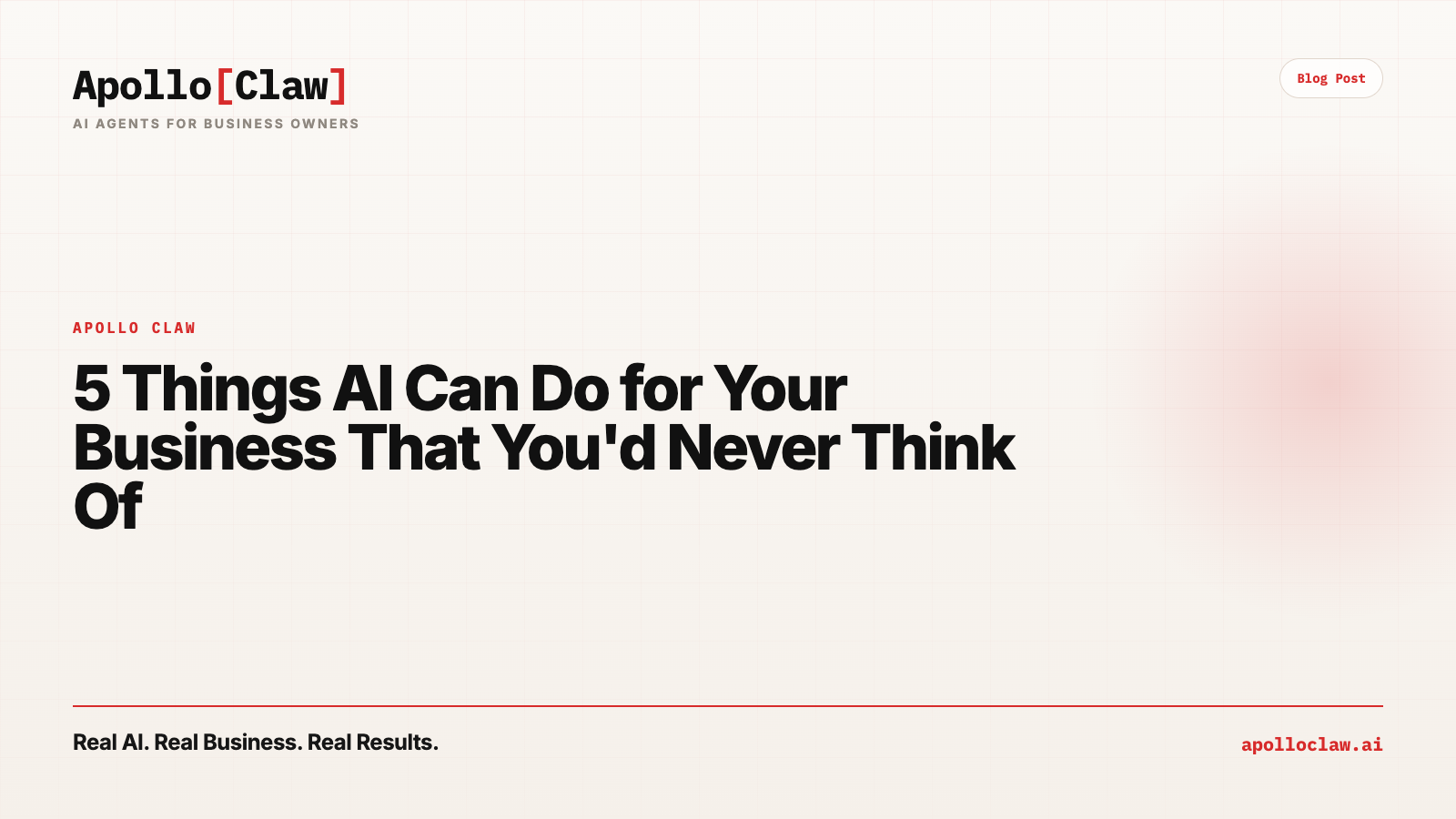 5 Things AI Can Do for Your Business That You'd Never Think Of