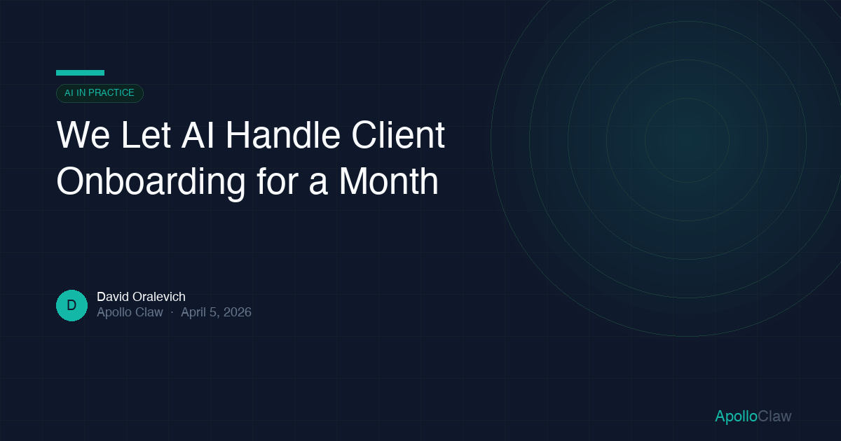 We Let AI Handle Client Onboarding for a Month
