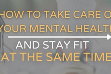 How to Take Care of Your Mental Health and Stay Fit at the Same Time card image