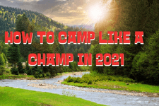 How to Camp like a Champ in 2021 card image