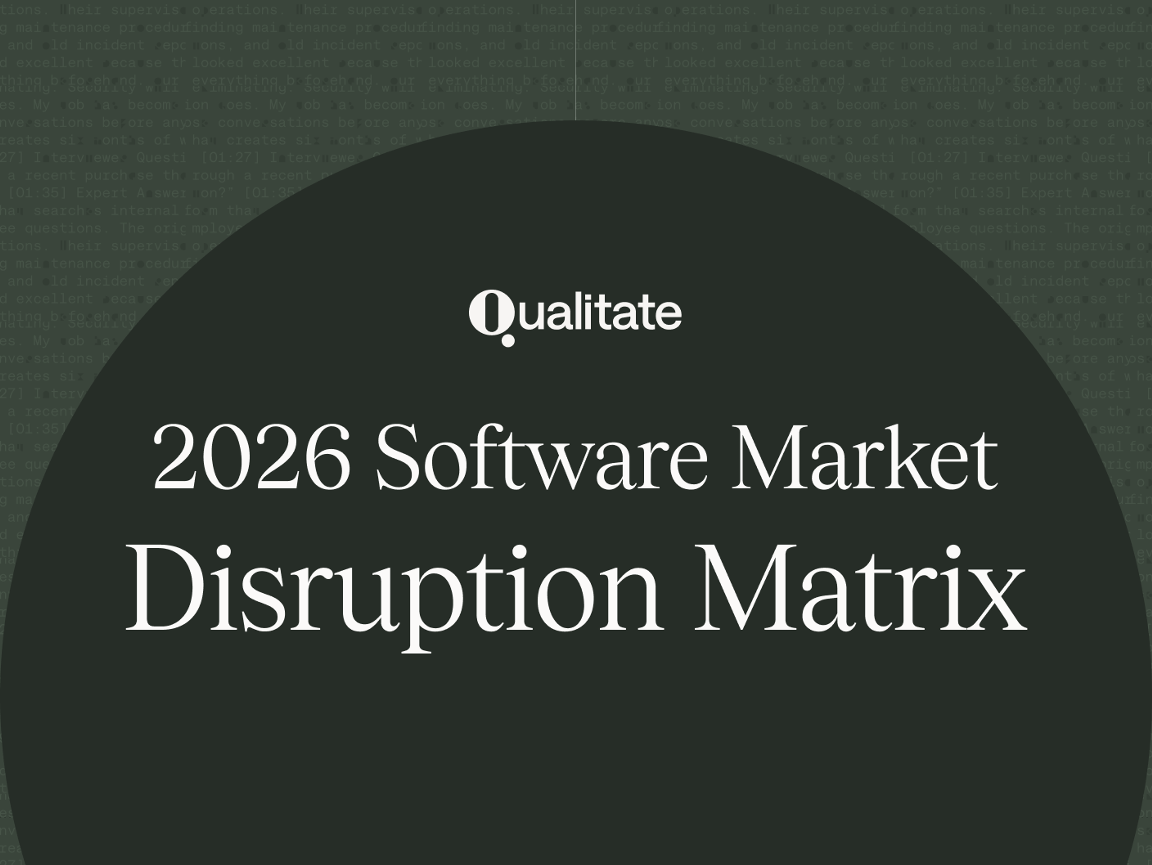 Qualitate Disruption Matrix: Which Software Markets Are Most Vulnerable to Disruption