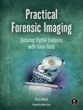 Screenshot of Practical Forensic Imaging Screenshot of Practical Forensic Imaging