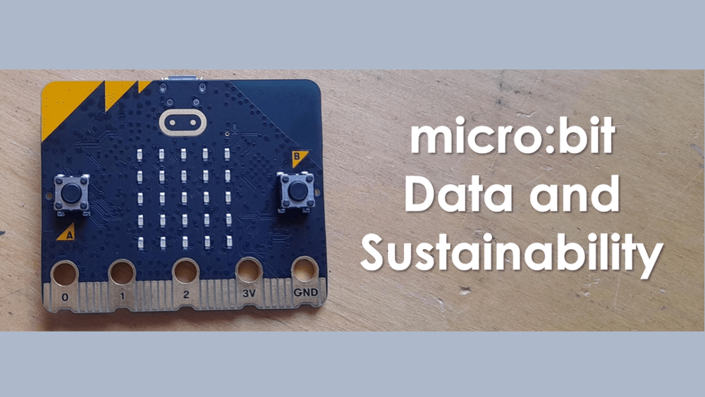 Screenshot of micro:bit Data and Sustainability Screenshot of micro:bit Data and Sustainability