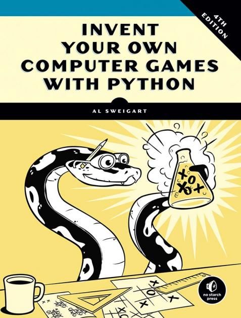 Screenshot of Invent Your Own Computer Games with Python, 4th Edition Screenshot of Invent Your Own Computer Games with Python, 4th Edition