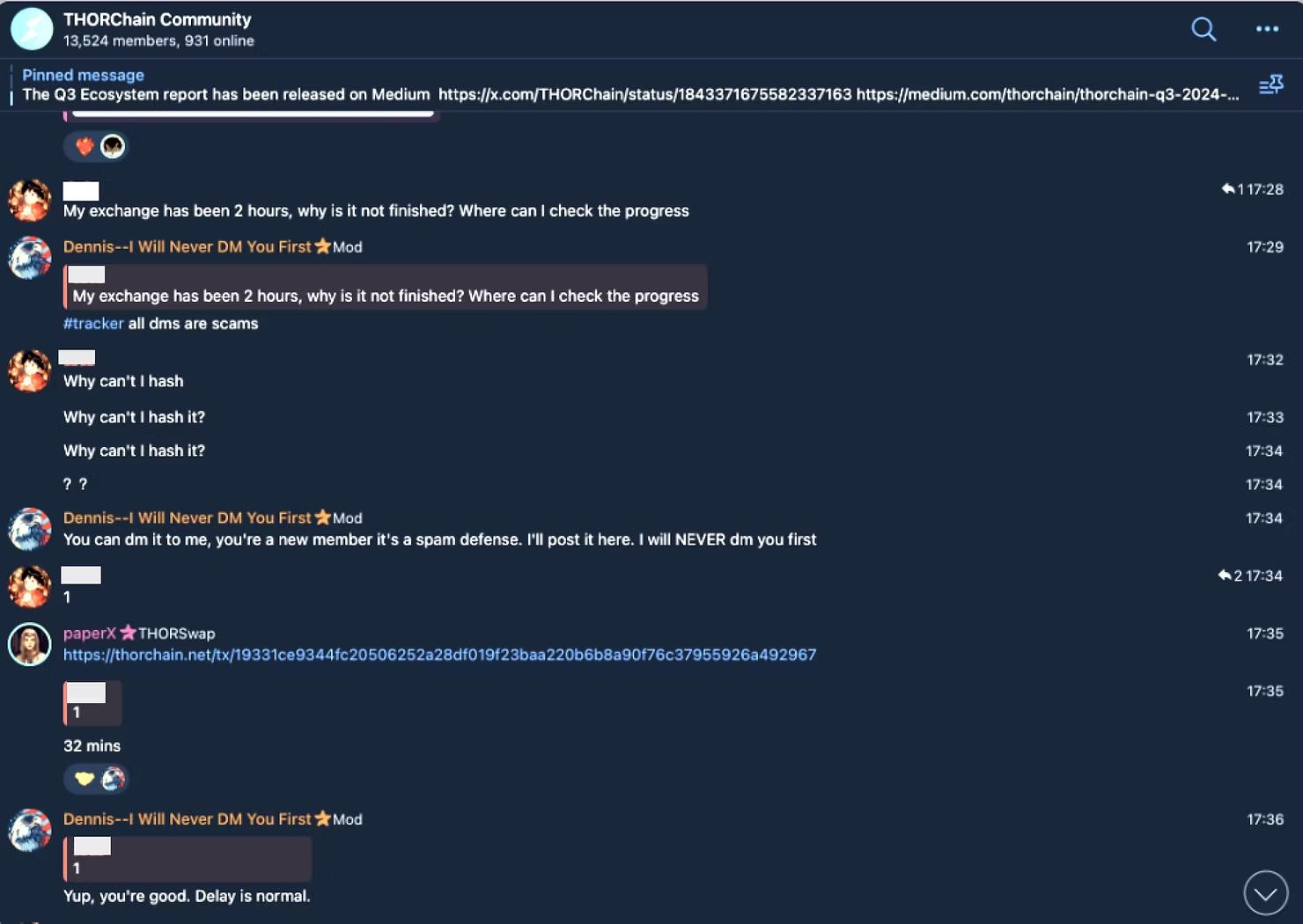 Telegram chat screenshot where a user repeatedly asks about an unfinished crypto exchange on ThorChain; a moderator responds and shares a transaction link.