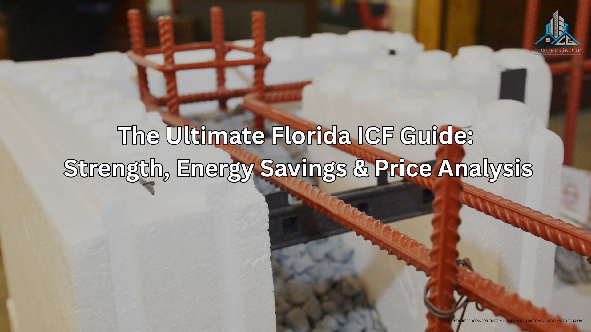 The Ultimate Florida ICF Guide: Strength, Energy Savings & Price Analysis