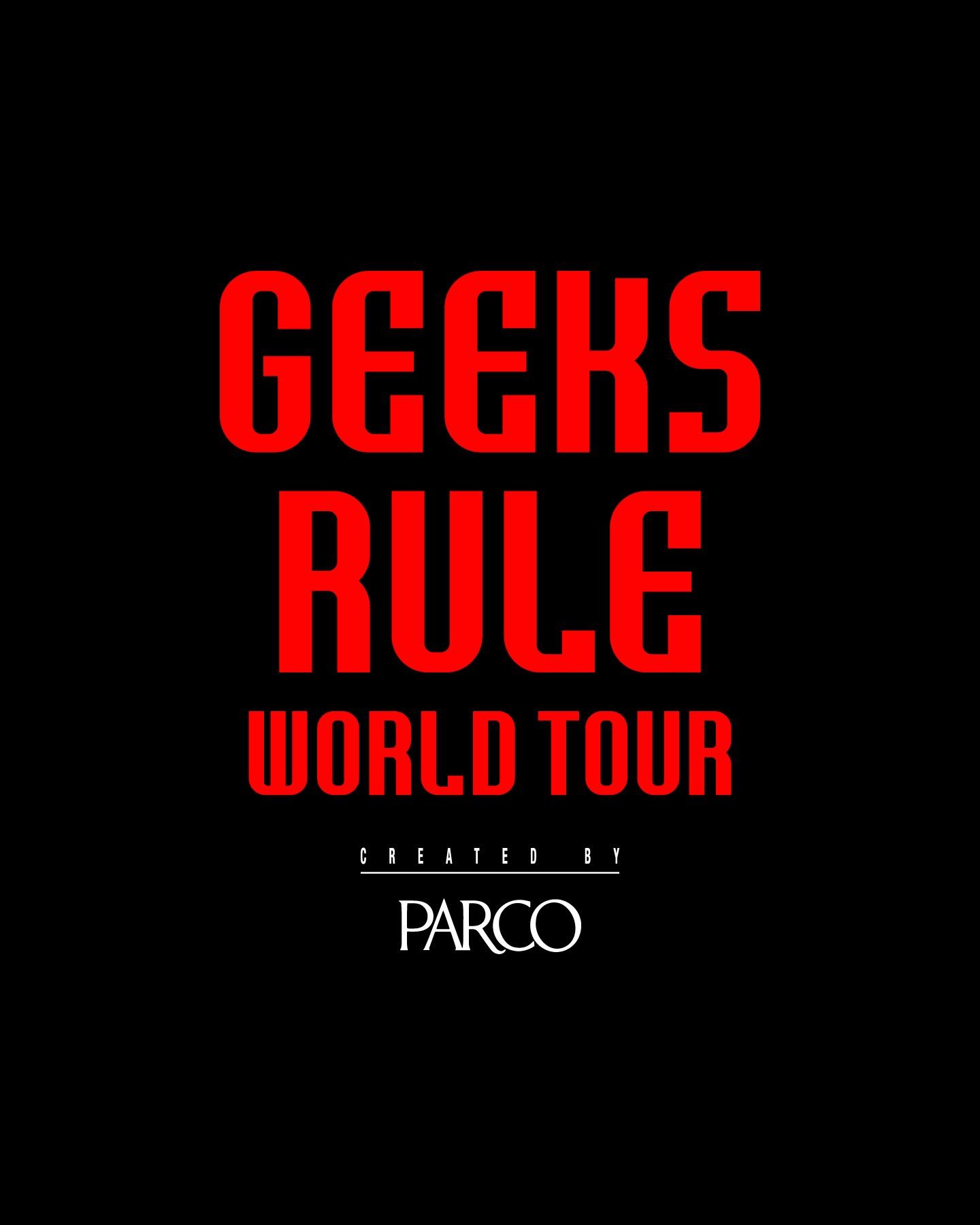 GEEKS RULE WORLD TOUR CREATED BY PARCO 포스터