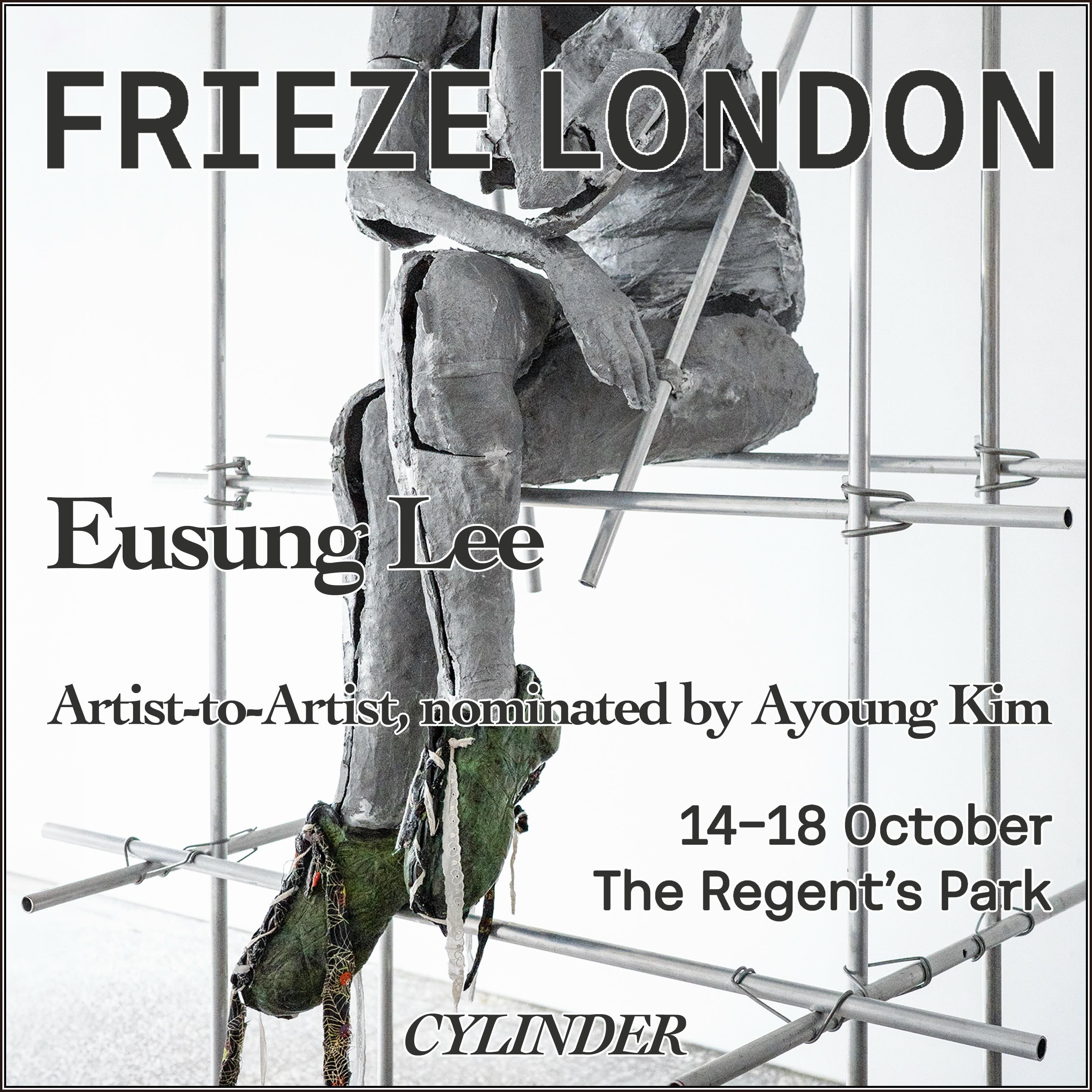 Frieze London 'Artist-to-Artist' 섹션 - Eusung Lee Solo Booth 포스터