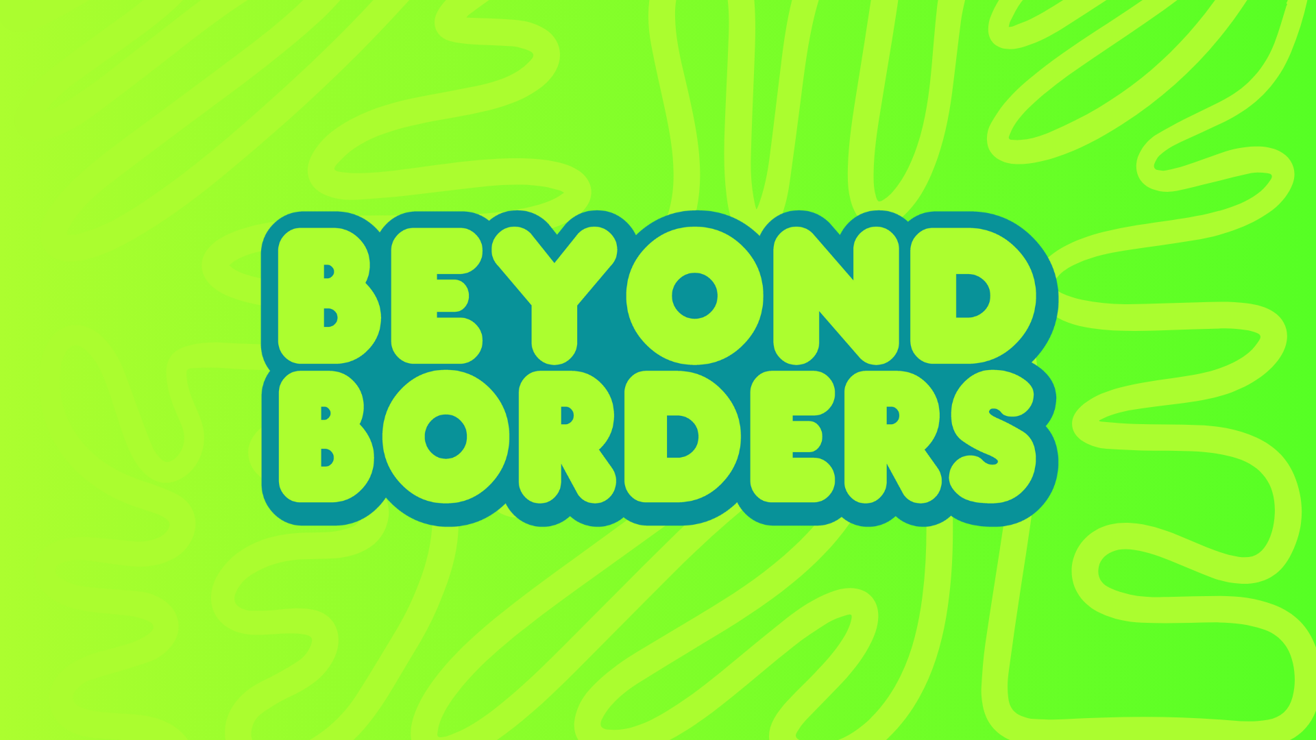 Beyond Borders