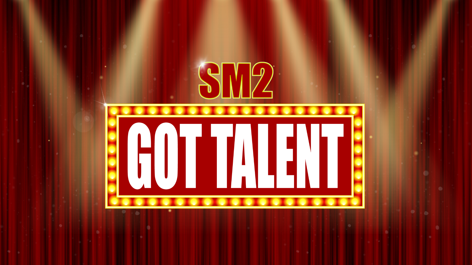SM2 Got Talent