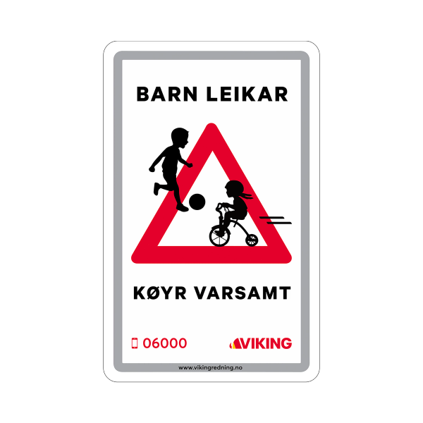 Nynorsk veiskilt: Barn leikar - køyr varsamt 