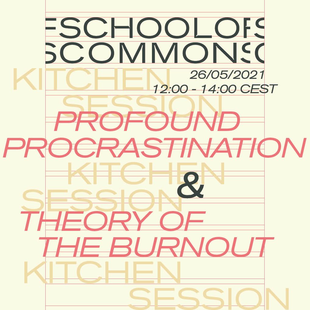 School of Commons - Kitchen Session: Profound Procrastination & Band of Burnouts