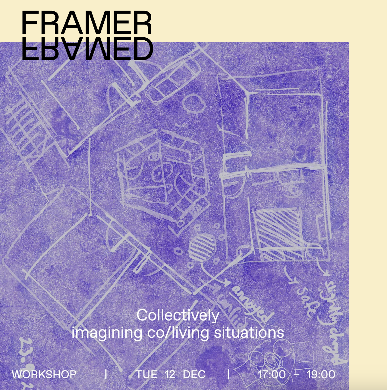 Framer Framed: Collectively imagining co/living situations workshop