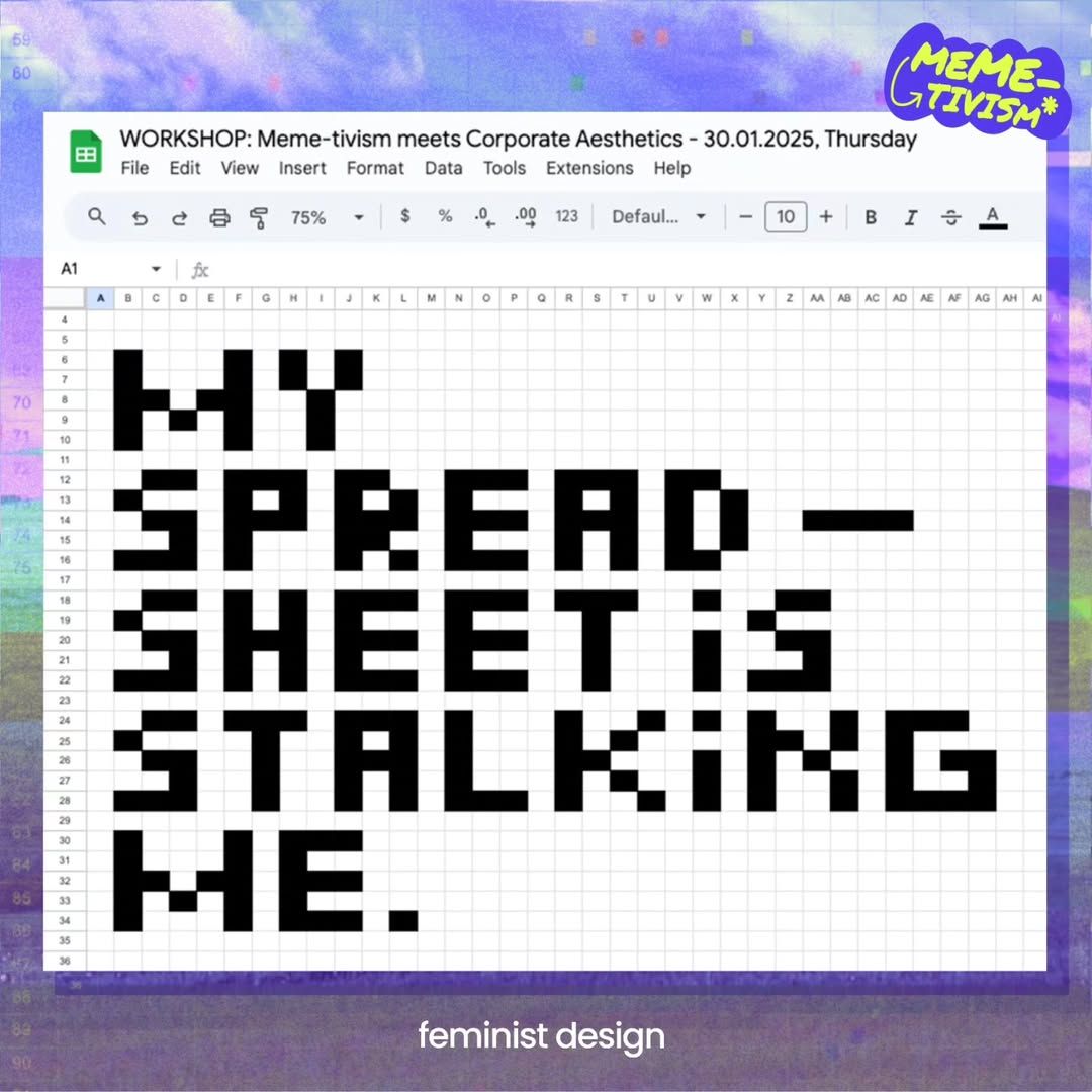 My Spreadsheet is Stalking Me!  A meme & zine-making workshop on corporate tech & surveillance