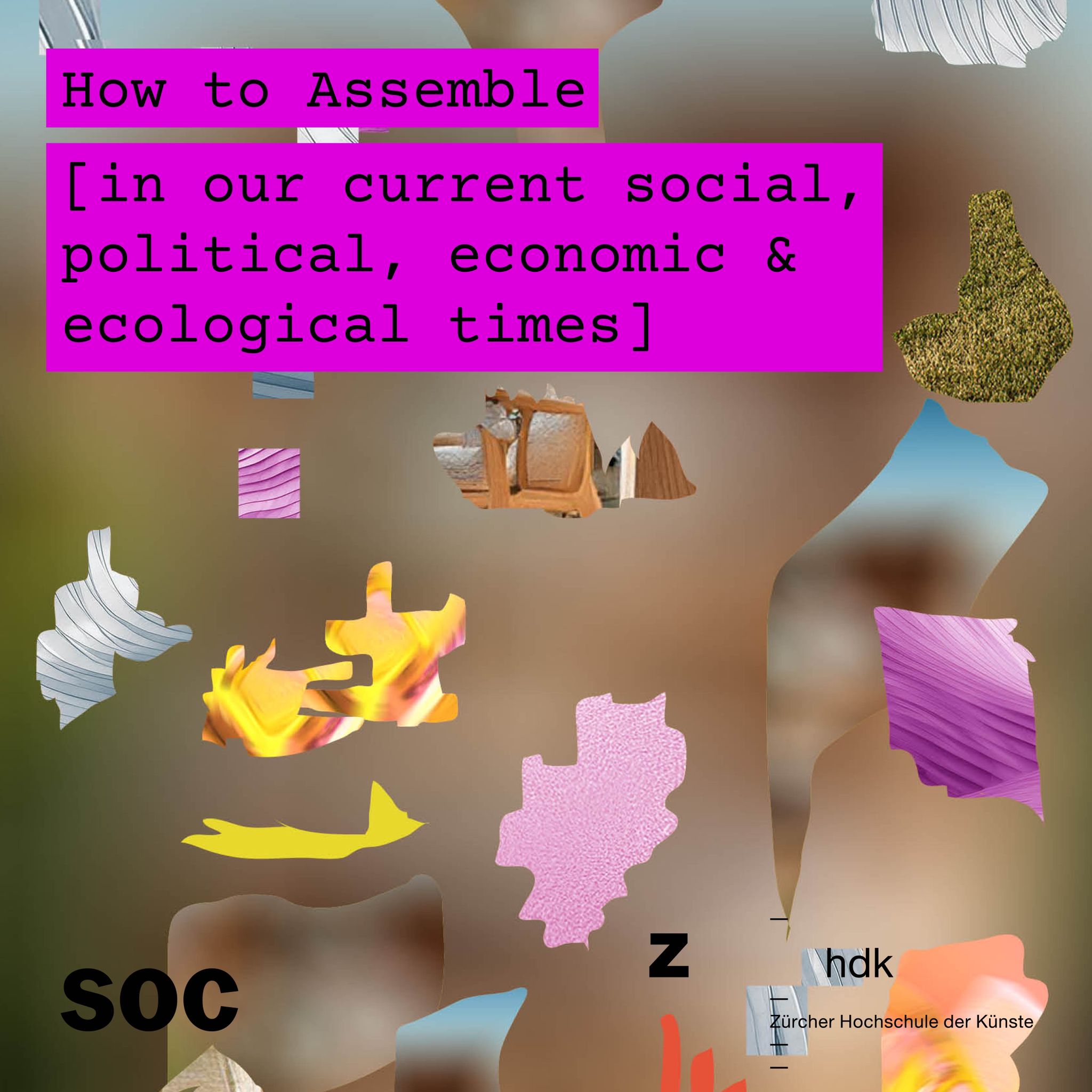 School of Commons Assembly 2025 ‘How to Assemble in our current social, political, economic, ecological times?’