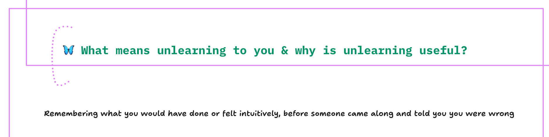 Unlearning useful