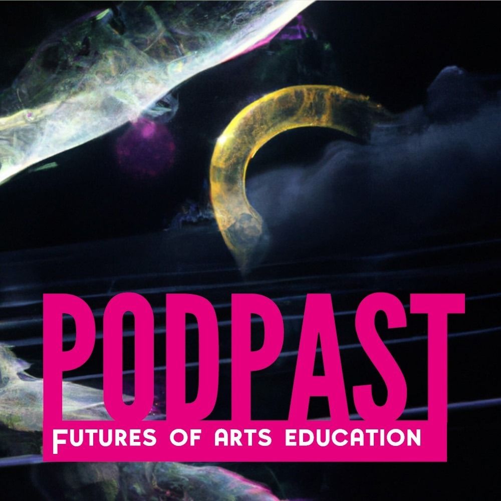 School of Commons FAST45 - Launch: PODPAST Futures of Arts Education