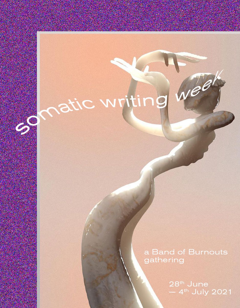 Somatic Writing Week - Workshop - Band of Burnouts 