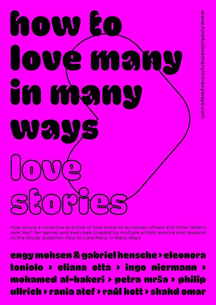 "How to Love Many in Many Ways" initiated by Engy Mohsen and Gabriel Hensche (SoC 2022)