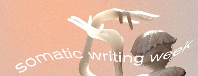 Somatic Writing Week - Workshop