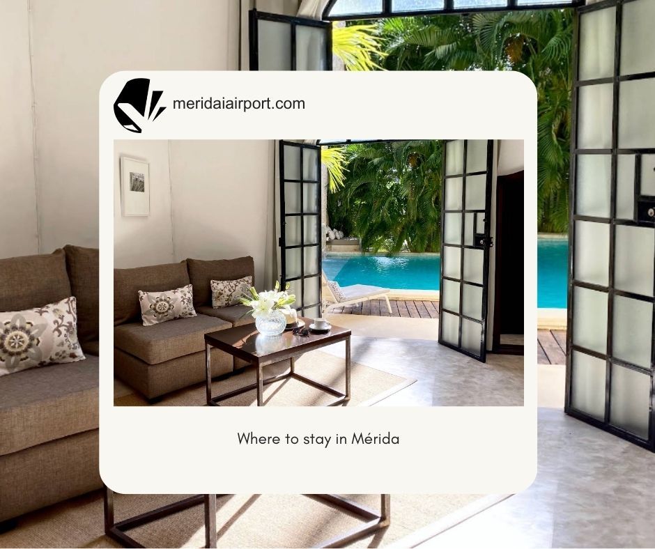 Where to stay in Merida