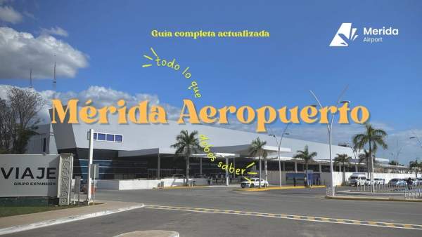 Definitive Guide 2026: Mérida International Airport (MID)
