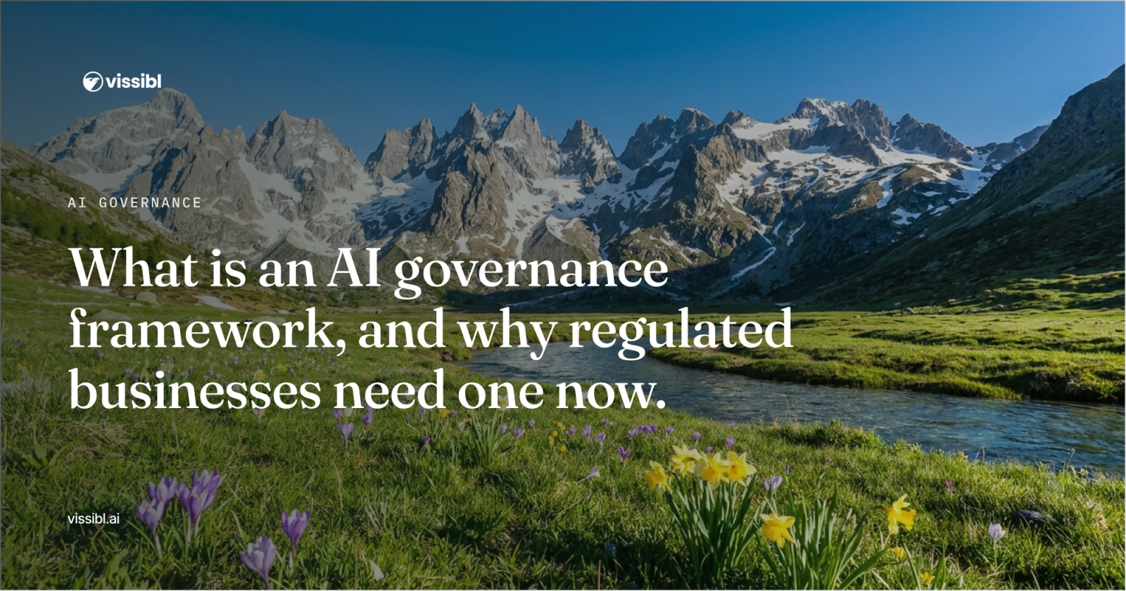 What Is an AI Governance Framework and Why Regulated Businesses Need One Now