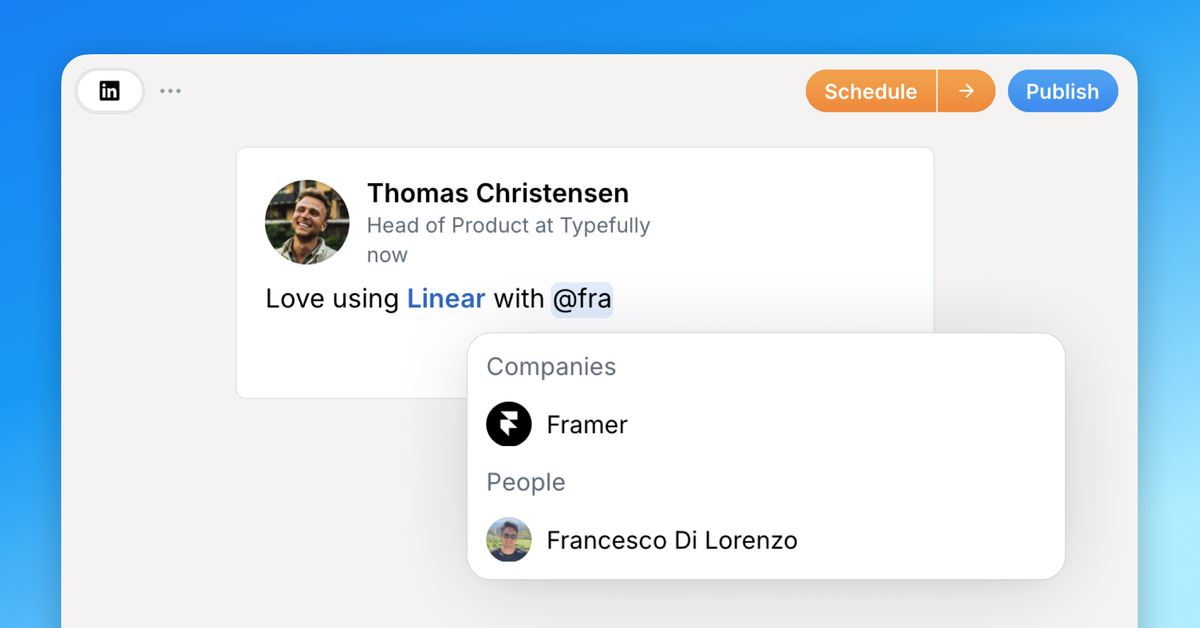 LinkedIn mention suggestions include both companies and people while drafting.